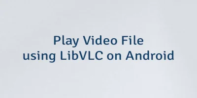 Play Video File using LibVLC on Android