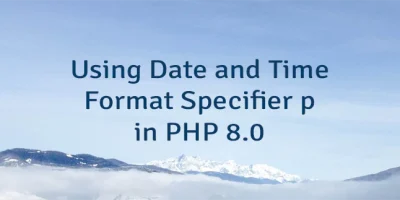 Using Date and Time Format Specifier p in PHP 8.0