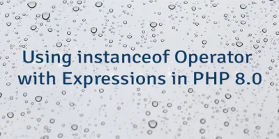 Using instanceof Operator with Expressions in PHP 8.0