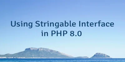 Using Stringable Interface in PHP 8.0