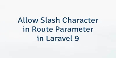 Allow Slash Character in Route Parameter in Laravel 9