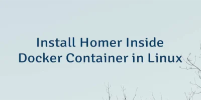 Install Homer Inside Docker Container in Linux