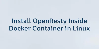 Install OpenResty Inside Docker Container in Linux