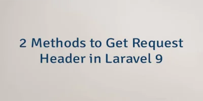 2 Methods to Get Request Header in Laravel 9