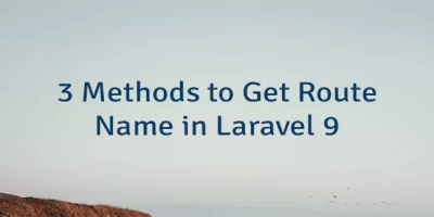 3 Methods to Get Route Name in Laravel 9