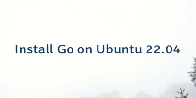 Install Go on Ubuntu 22.04