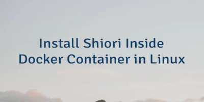 Install Shiori Inside Docker Container in Linux