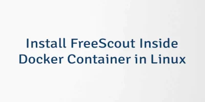 Install FreeScout Inside Docker Container in Linux