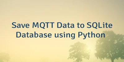 Save MQTT Data to SQLite Database using Python