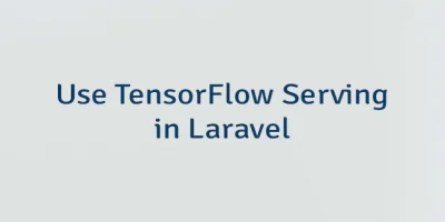 Use TensorFlow Serving in Laravel