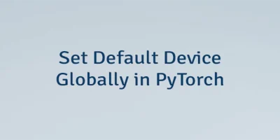 Set Default Device Globally in PyTorch