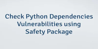 Check Python Dependencies Vulnerabilities using Safety Package