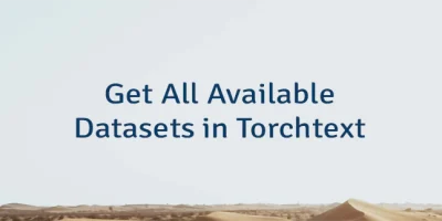 Get All Available Datasets in Torchtext