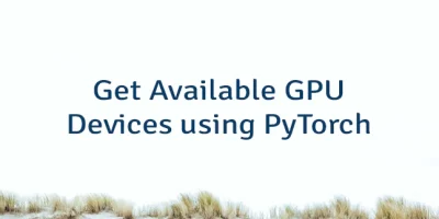 Get Available GPU Devices using PyTorch