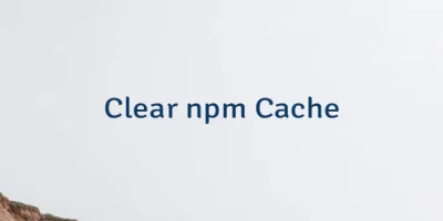 Clear npm Cache