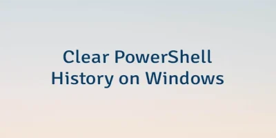 Clear PowerShell History on Windows