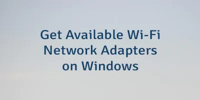 Get Available Wi-Fi Network Adapters on Windows