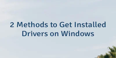 2 Methods to Get Installed Drivers on Windows