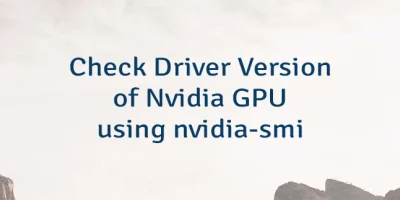Check Driver Version of Nvidia GPU using nvidia-smi