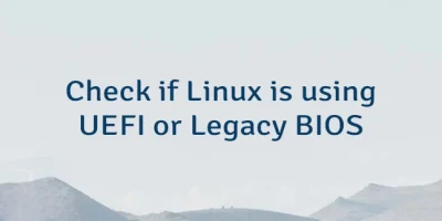 Check if Linux is using UEFI or Legacy BIOS