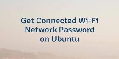 Get Connected Wi-Fi Network Password on Ubuntu