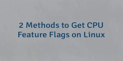 2 Methods to Get CPU Feature Flags on Linux