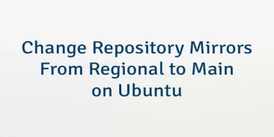 Change Repository Mirrors From Regional to Main on Ubuntu