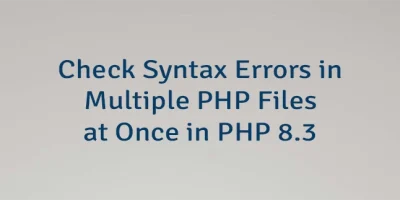 Check Syntax Errors in Multiple PHP Files at Once in PHP 8.3