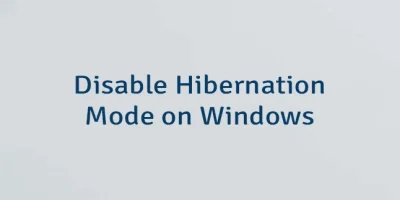 Disable Hibernation Mode on Windows