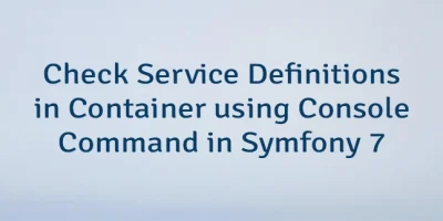 Check Service Definitions in Container using Console Command in Symfony 7