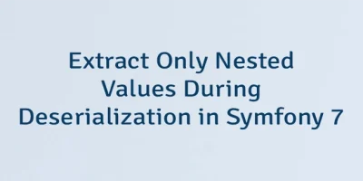 Extract Only Nested Values During Deserialization in Symfony 7