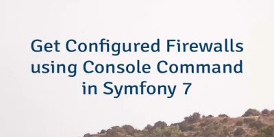 Get Configured Firewalls using Console Command in Symfony 7