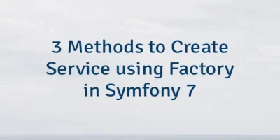3 Methods to Create Service using Factory in Symfony 7