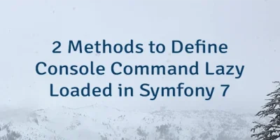 2 Methods to Define Console Command Lazy Loaded in Symfony 7