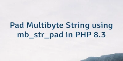 Pad Multibyte String using mb_str_pad in PHP 8.3