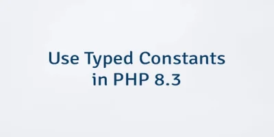 Use Typed Constants in PHP 8.3