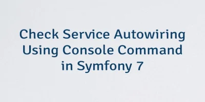 Check Service Autowiring Using Console Command in Symfony 7