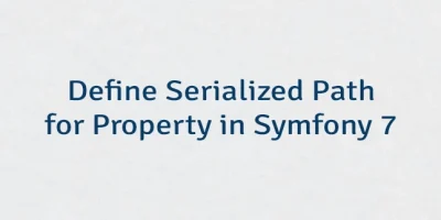 Define Serialized Path for Property in Symfony 7