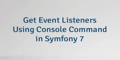 Get Event Listeners Using Console Command in Symfony 7