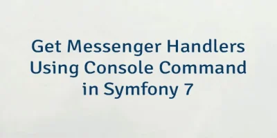 Get Messenger Handlers Using Console Command in Symfony 7