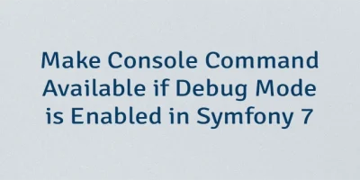 Make Console Command Available if Debug Mode is Enabled in Symfony 7