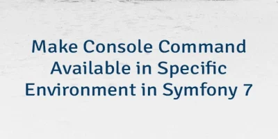 Make Console Command Available in Specific Environment in Symfony 7