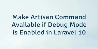 Make Artisan Command Available if Debug Mode is Enabled in Laravel 10