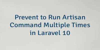 Prevent to Run Artisan Command Multiple Times in Laravel 10