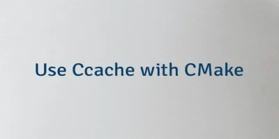 Use Ccache with CMake