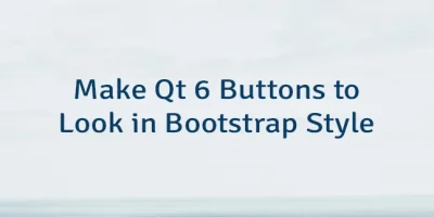 Make Qt 6 Buttons to Look in Bootstrap Style