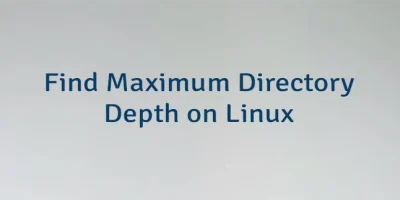 Find Maximum Directory Depth on Linux