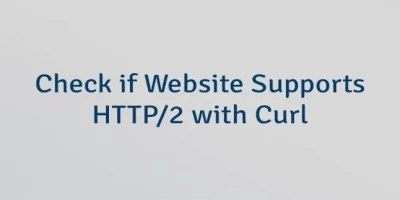 Check if Website Supports HTTP/2 with Curl