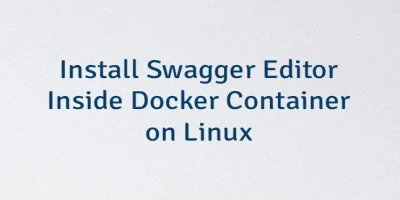 Install Swagger Editor Inside Docker Container on Linux