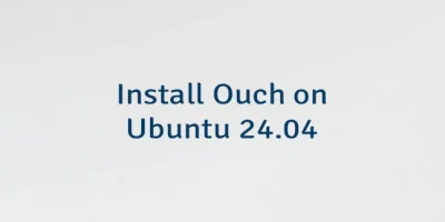 Install Ouch on Ubuntu 24.04